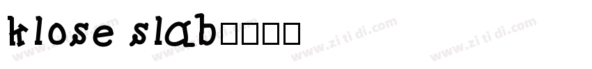 klose slab字体转换